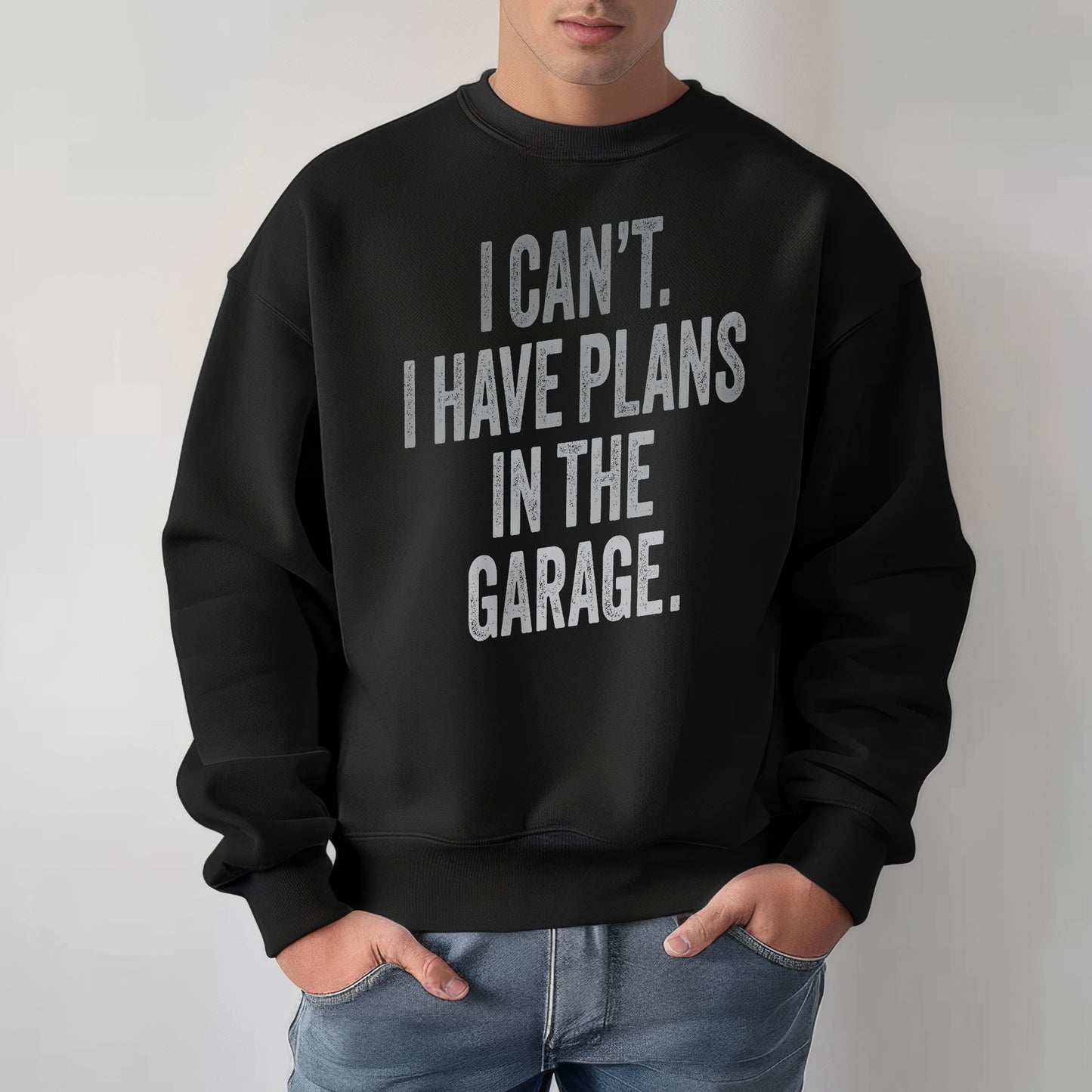 I Can't. I Have Plans In The Garage - Sweatshirt