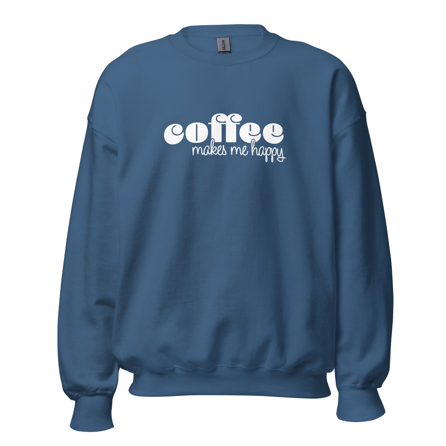 Coffee Makes Me Happy Sweatshirt