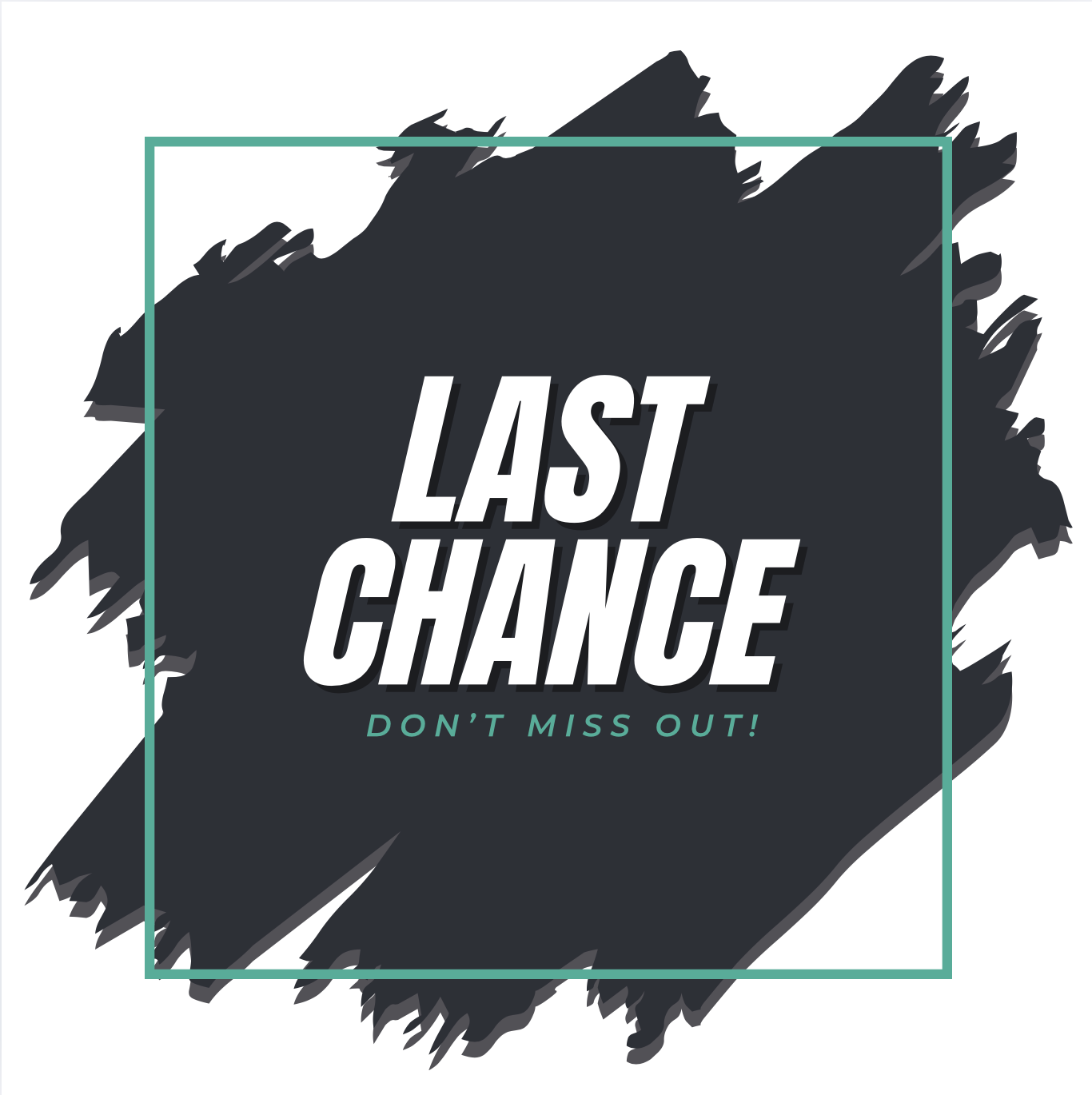 LAST CHANCE