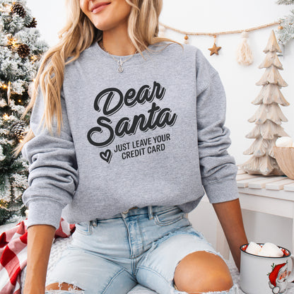 Dear Santa Sweatshirt