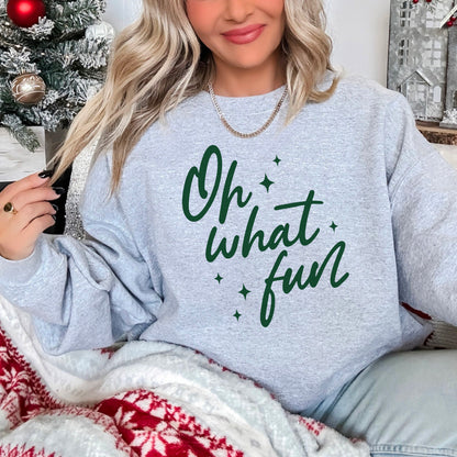 Oh What Fun Sweatshirt