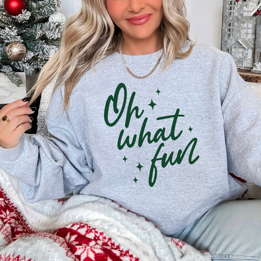 Oh What Fun Sweatshirt