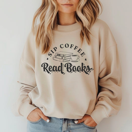 Sip Coffee Read Books Sweatshirt