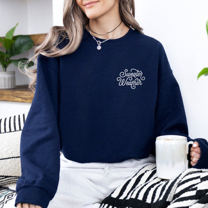Sweater Weather Sweatshirt