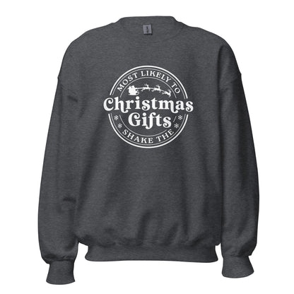 Most Likely To Shake The Christmas Gifts Sweatshirt